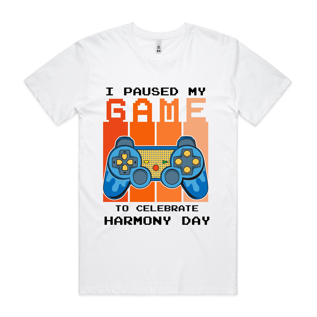 I PAUSED MY GAME HARMONY DAY TSHIRT