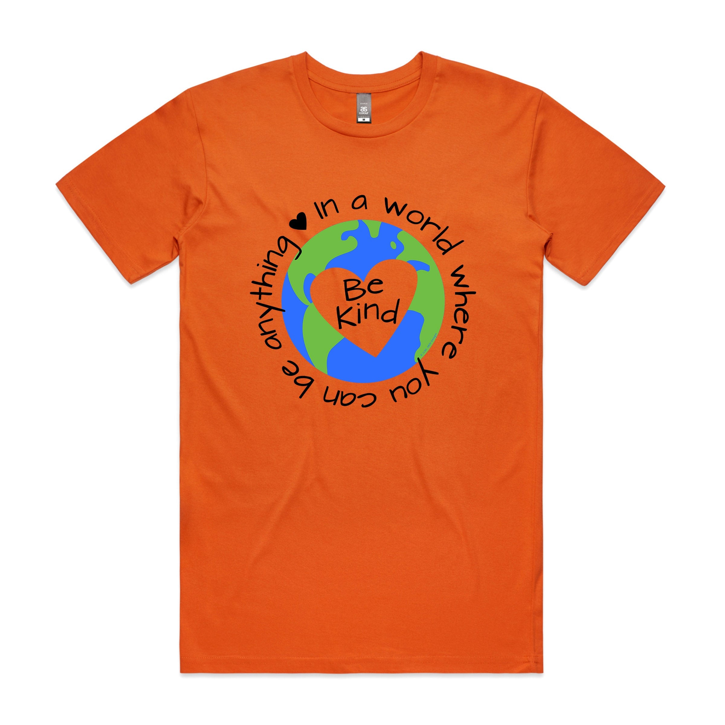 WHERE YOU CAN BE ANYTHING BE KIND TSHIRT